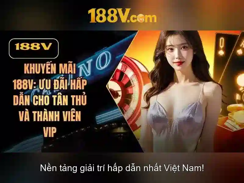 Nguồn gốc và sự phát triển của 188v