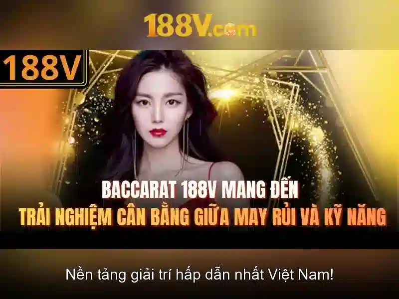 Khám phá 188v: một con số biểu tượng trong thế giới số Giao diện nhà cái hoàn hảo